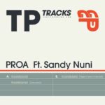 PROA Ft. Sandy Nuni | Incondicional