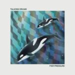 Talking Drums | Pier Pressure