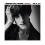 The Durutti Column | Vini Reilly