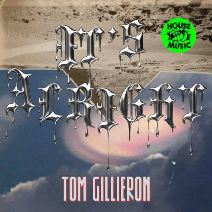 Cover Tom GillieronIt’s Alright