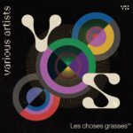 Variois | Les Choses Grasses