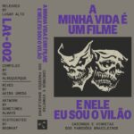 Various | A Minha Vida é um Filme e Nele Eu Sou o Vilão - Carimbos e Vinhetas dos Paredões Brasileiros