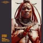 Various | Himba Hymn: Ghosts Of Namibia's Skeleton Coast
