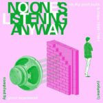 Various | No-Ones Listening Anyway - UK DIY Post Punk & Dubs 1980-1984 (Volume 1)