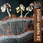 Brown Spirits | Brown Spirits #3 (Orange Vinyl)