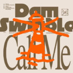 Dam Swindle | Call Me EP