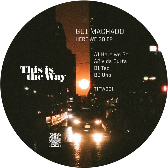 Cover Gui MachadoHere We Go EP