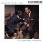 Lester Young, Roy Eldridge and Harry Edison | Laughin' To Keep From Cryin' (Acoustic Sounds)