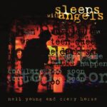 Neil Young And Crazy Horse | Sleeps With Angels