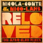 Nicola Conte & Nico Lahs | Reloved (The Afro Club Mixes)
