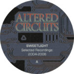 Sweet Light | Selected Recordings: 2004 - 2006