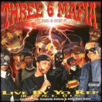 Three 6 Mafia | Live By Yo Rep (Yellow Vinyl)