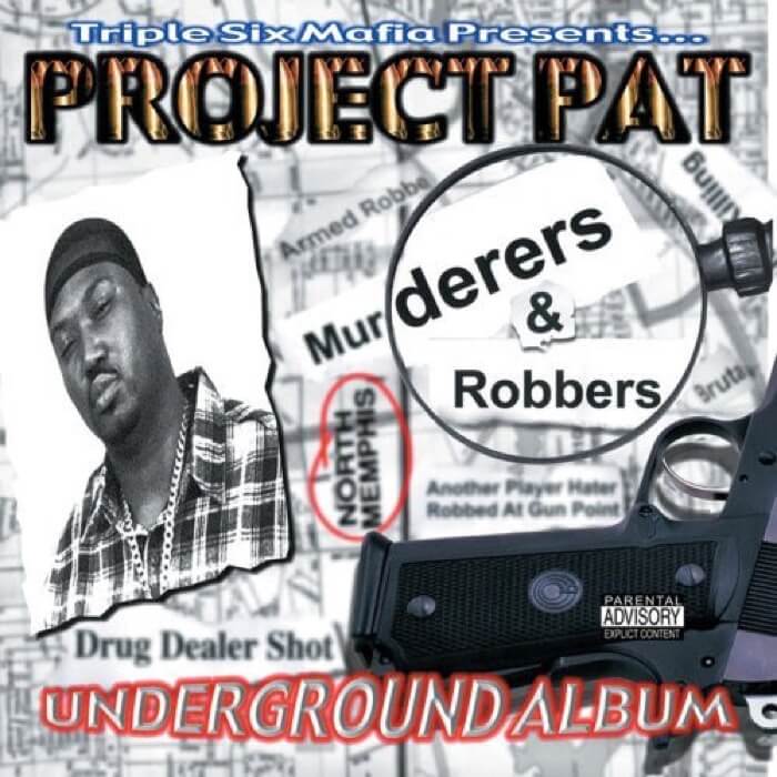 Cover Triple Six Mafia Presents: Project Pat Murderers & Robbers (Black-Ice Vinyl)