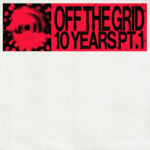 Various | Off The Grid 10 Years Part 1