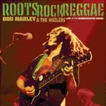 Bob Marley and The Wailers | Roots, Rock, Reggae: Live at the Hammersmith Odeon