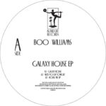 Boo Williams | Galaxy House EP