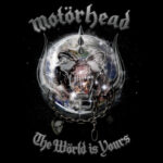 Motorhead | The World Is Yours