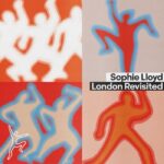 Sophie Lloyd | London Revisited