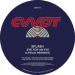 Splash | Eye For An Eye (Lipelis Remixes)