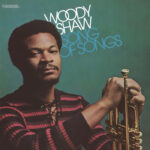 Woody Shaw | Song of Songs