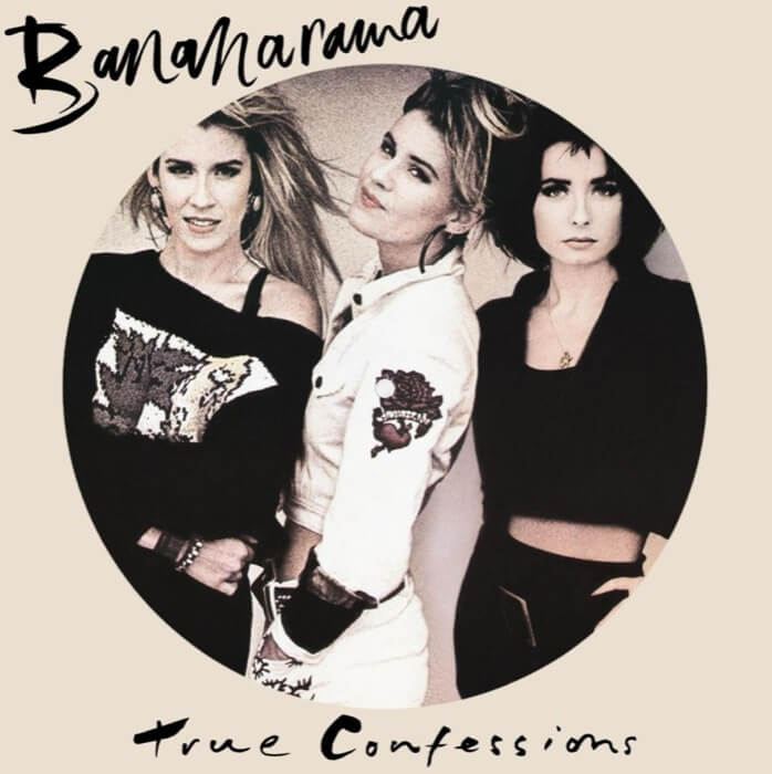 Cover Bananarama | True Confessions Picture Disc)