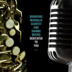 Branford Marsalis Quartet and Diana Reeves | Dedicated To You
