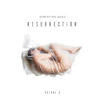 Christine Benz | Resurrection Volume 1