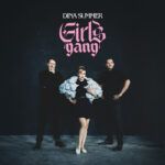 Dina Summer | Girls Gang