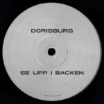 Dorisburg / Human Space Machine | Se Upp I backen / Lore