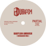 Dubkasm / Iration Steppas | Babylon Ambush