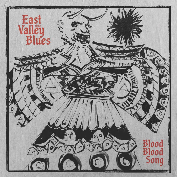 Cover East Of The Valley BluesBlood Blood Song