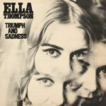Ella Thompson | Triumph And Sadness