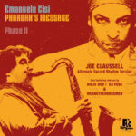 Emanuele Cisi | Pharoah's Message Phase II (incl. Joe Claussell Remix)