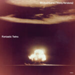 Fantastic Twins | Wicked Game (Trinity Versions)