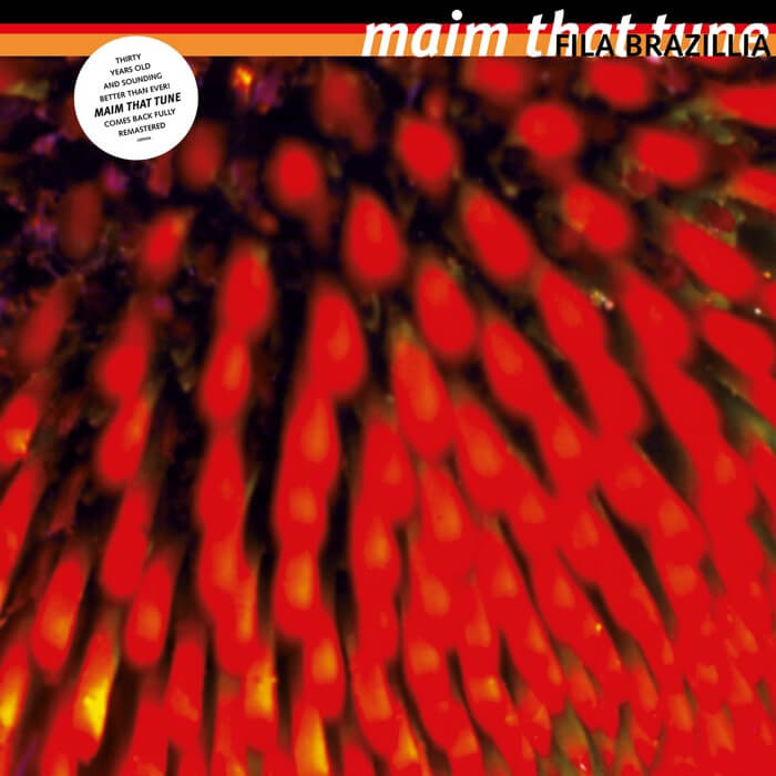 Cover Fila BrazilliaMaim That Tune (2026 Repress)