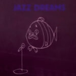 Fine | Jazz Dreams