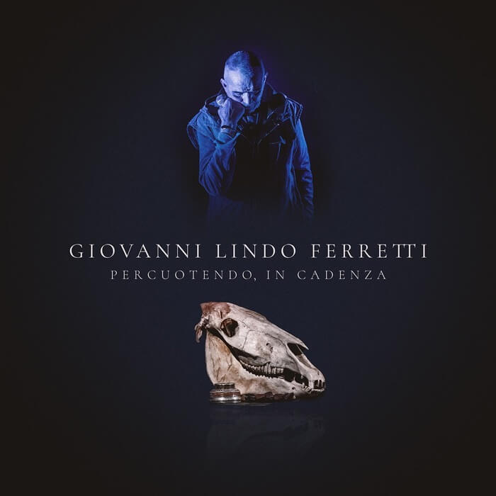 Cover Giovanni Lindo FerrettiPercuotendo, In Cadenza
