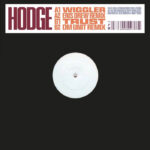 Hodge | Wiggler / Trust (incl. Eris Drew & Om Unit Remixes)