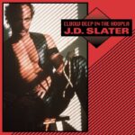 J.D. Slater | Elbow Deep In The Hoopla