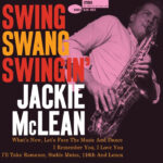 Jackie McLean | Swing, Swang, Swingin'