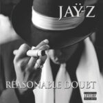 Jay Z | Reasonable Doubt