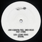 John Acquaviva pres. Swen Weber | First Stroke (incl. Luca Lozano Remix)
