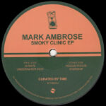Mark Ambrose | Smoky Clinic EP