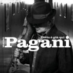 Mauro Pagani | Tutto E’ Già Qui