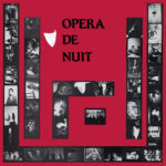 Opéra De Nuit | Opéra De Nuit
