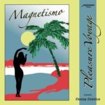 Pleasure Voyage pres. Danza Estetica | Magnetismo EP (incl. Whodamanny & Bruno Belissimo Remixes