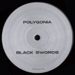 Polygonia / Melatonin Man | Black Swords / Timeless Time