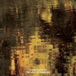 Sarah Davachi | The Will Of Tongues