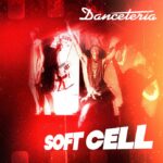 Soft Cell | Danceteria