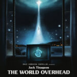 Space Dimension Controller presents Jack Tiraquon | The World Overhead